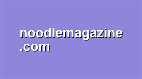 noodlemagazine porn